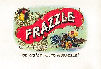 Frazzle- cigar box label