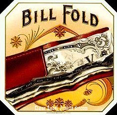 Bill Fold 2 cigar box label