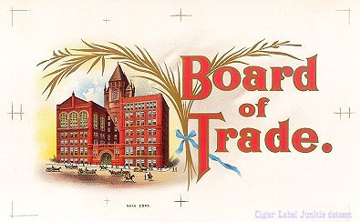 Board Of Trade cigar box label