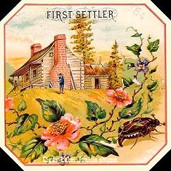 First Settler- cigar box label