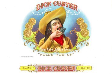 Dick Custer inner cigar label