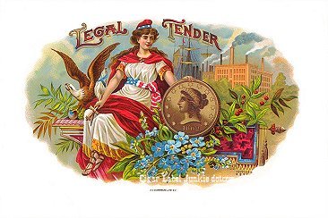 Legal Tender 2 cigar box label