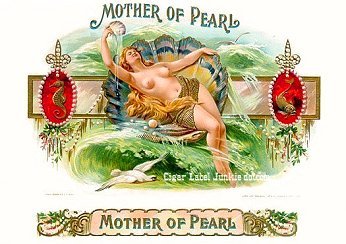 Mother Pearl- cigar box label