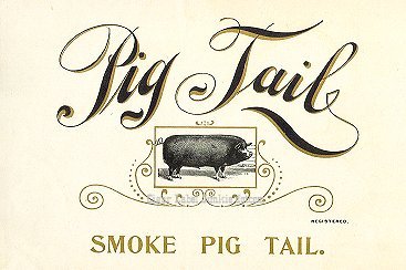Pig Tail- cigar box label