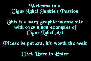 click to enter cigar label art home page & Welcome!