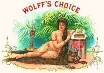 Wolffs Choice- cigar box label